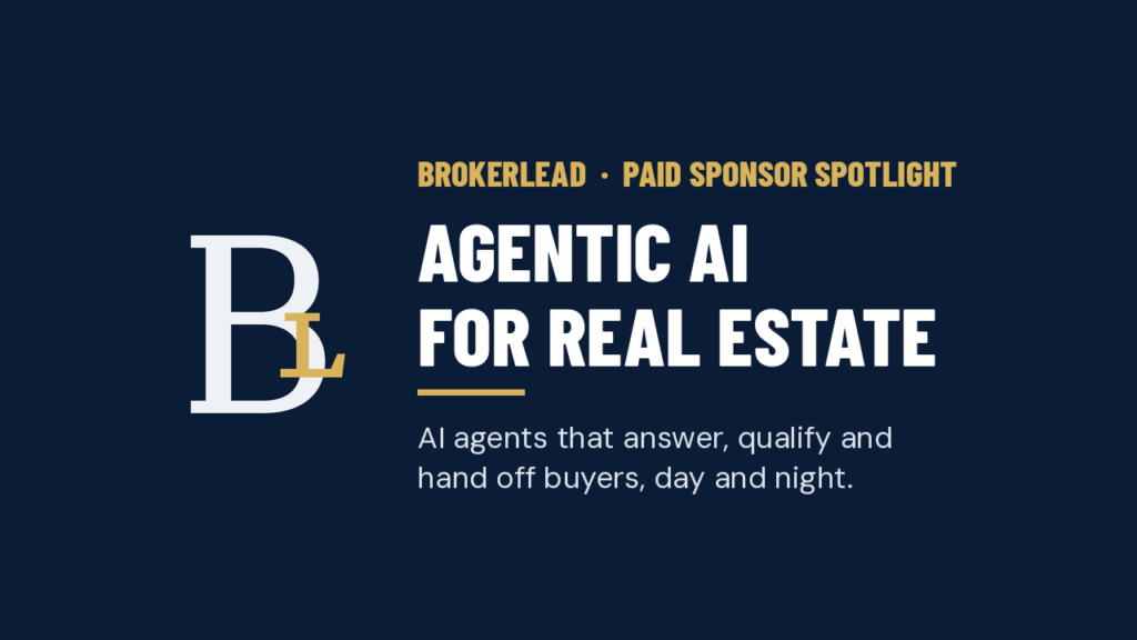 BrokerLEAD agentic AI for real estate, paid sponsor of this HEREHouston Real Estate Spotlight